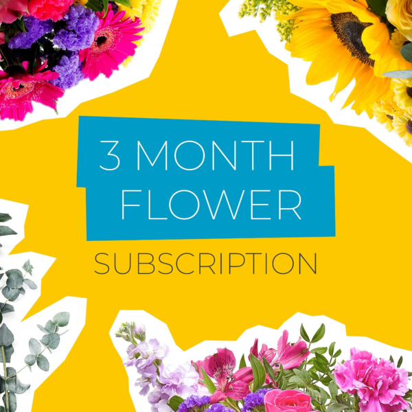 3 Month Flower Subscription